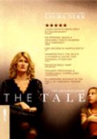 The tale / HBO Films presents ; [written and directed by] Jennifer Fox ; producers, Jennifer Fox, Oren Moverman, Laura Rister, Mynette Louie, Simone Pero. Composer, Ariel Marx