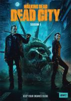 The walking dead. Dead City. Season 1
