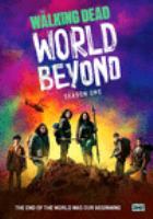 The walking dead, world beyond. Season one