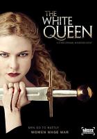 The White Queen : a Starz original miniseries event