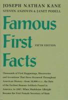 Famous first facts : a record of first happenings, discoveries, and inventions in American history