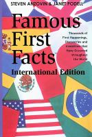 Famous first facts : a record of first happenings, discoveries, and inventions in world history