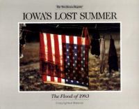 Iowa's lost summer : the flood of 1993