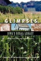 Glimpses : Iowa's rural legacy, recollections and commentary