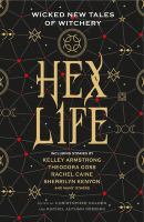 Hex Life : wicked new tales of witchery