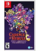 Cadence of Hyrule : Crypt of the NecroDancer Featuring The Legend of Zelda