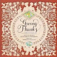 Giving thanks : poems, prayers, and praise songs of thanksgiving