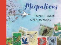 Migrations : open hearts, open borders