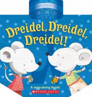 Dreidel, dreidel, dreidel! : a sing-along book