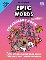 Mrs Wordsmith epic words vocabulary book. K & 1st-3rd grades, 1,000 words to improve your reading and comprehension