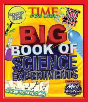 Time for kids big book of science experiments : a step-by-step guide