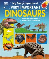 My encyclopedia of very important dinosaurs