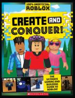 Create and conquer! : 100% unofficial Roblox