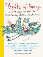 Flights of fancy : creative inspiration from ten award-winning authors and illustrators