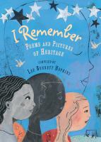 I remember : poems and pictures of heritage