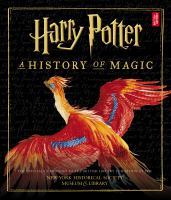 Harry Potter : a history of magic