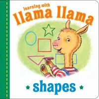 Learning with Llama Llama : shapes