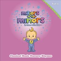 Majors for Minors. Volume 1, Classical music nursery rhymes