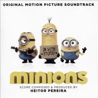 Minions : original motion picture soundtrack