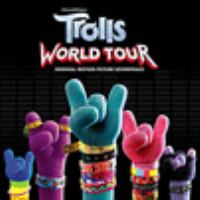 Trolls world tour : original motion picture soundtrack