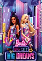 Barbie : Big city, big dreams