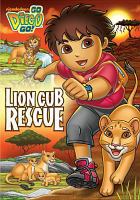Go Diego go!. Lion cub rescue