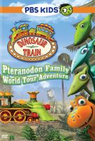 Dinosaur Train. Pteranodon Family world tour adventure