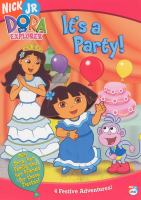 Dora the Explorer. It's a party!