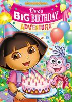Dora the explorer. Dora's big birthday adventure