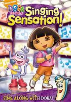 Dora the explorer. Singing sensation!