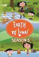 Earth to Luna. Season five