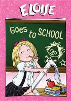 Eloise goes to school