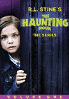 The haunting hour. Volume 1 : the series