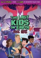 The last kids on earth. Book three