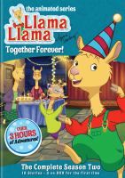 Llama llama. The complete season two : together forever!