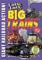 Lots & lots of big trains. Volume 1.