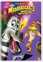 Madagascar 3 : Europe's most wanted