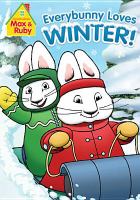 Max & Ruby. Everybunny loves winter!