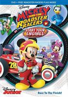 Mickey and the Roadster Racers. Start your engines