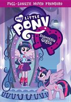 My little pony. Equestria girls