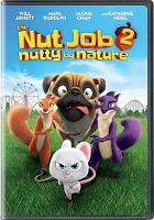 The nut job 2 : nutty by nature