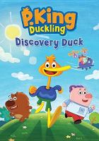 P. King Duckling. Discovery duck