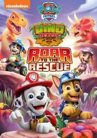 PAW patrol. Dino rescue : roar to the rescue