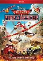 Planes : fire & rescue
