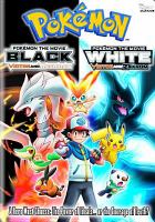Pokémon, the movie, black, Victini and Reshiram ; Pokémon, the movie, white, Victini and Zekrom