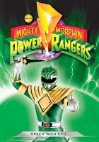 Mighty morphin power rangers. Green with evil
