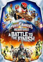Power Rangers megaforce. [Volume 5], A battle to the finish