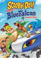 Scooby Doo!. Mask of the BlueFalcon! : original movie