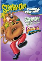 Scooby-Doo double feature : Scooby-Doo! meets the Boo Brothers ; Scooby-Doo and the Cyber chase