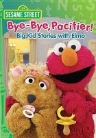 Sesame Street. Bye-bye pacifier! Big kid stories with Elmo